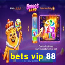 bets vip 88